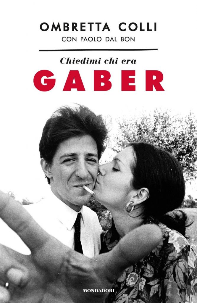 Chiedimi chi era Gaber di Ombretta Colli