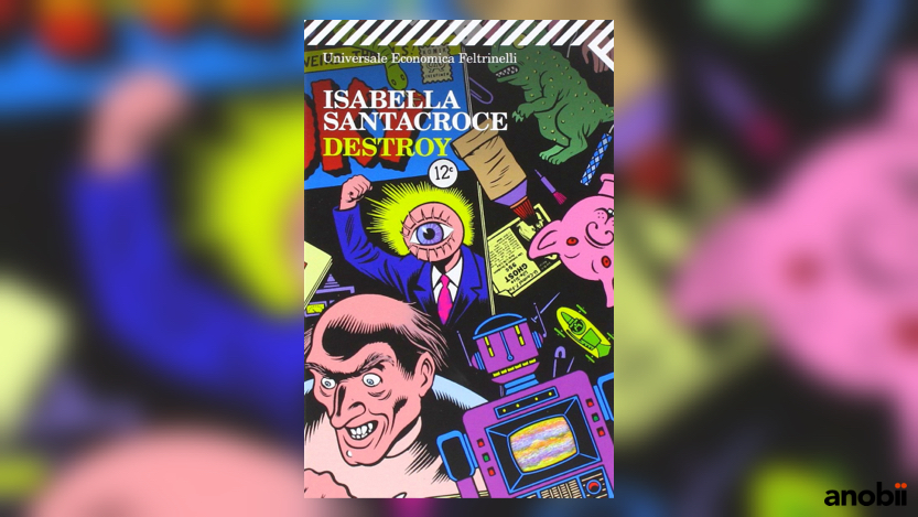 Destroy di Isabella Santacroce - libri da leggere