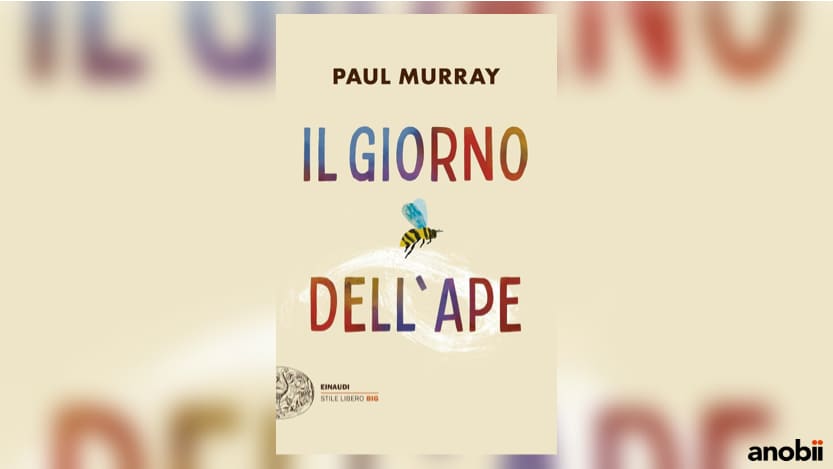 Il giorno dell’ape di Paul Murray
