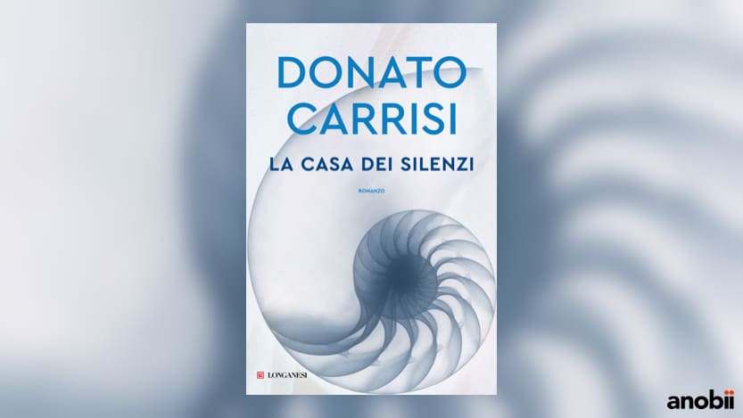 La casa dei silenzi di Donato Carrisi