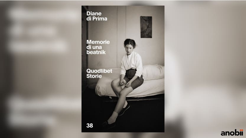 Memorie di una beatnik di Diane Di Prima